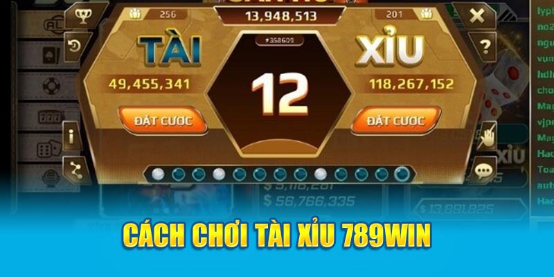 Tài Xỉu - Trò Chơi Cá Cược "Gây Nghiện" Nhất Hiện Nay 3 cach-choi-tai-xiu-789win