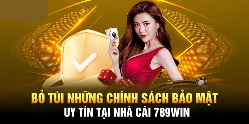 Trọn bộ chính sách bảo mật mới nhất
